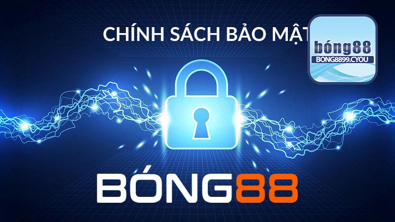 Tầm quan trọng của chính sách bảo mật nhà cái Bong88