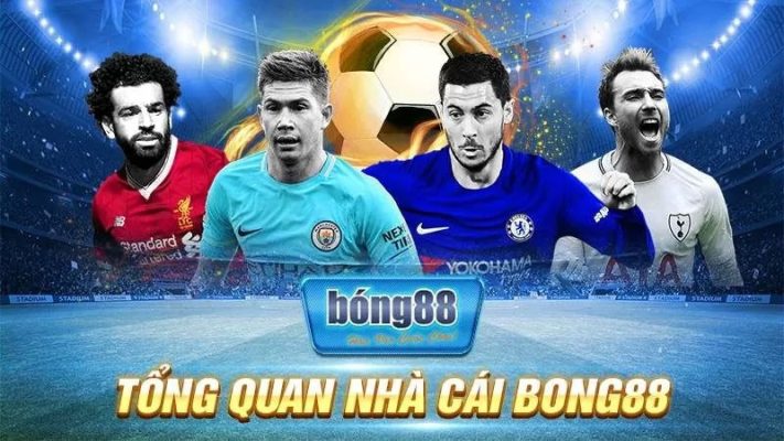 Tổng quan về sân chơi Bong88