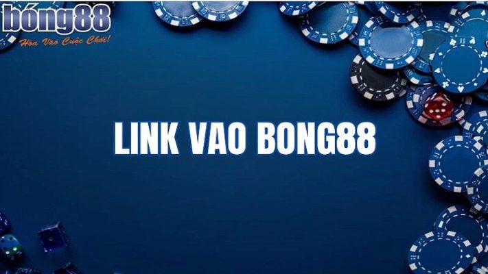 Link vào Bong88 mới nhất